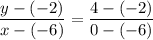 $\frac{y-(-2)}{x-(-6)} =\frac{4-(-2)}{0-(-6)}
