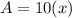 A=10(x)