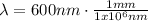 \lambda = 600nm \cdot \frac{1mm}{1x10^{6}nm}