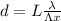 d = L\frac{\lambda}{\Lambda x}