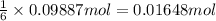 \frac{1}{6}\times 0.09887 mol=0.01648 mol