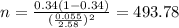 n=\frac{0.34(1-0.34)}{(\frac{0.055}{2.58})^2}=493.78