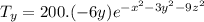 T_y = 200.(-6y)e^{-x^2-3y^2-9z^2}