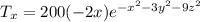 T_x= 200(-2x)e^{-x^2-3y^2-9z^2}