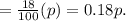 = \frac{18}{100} (p) = 0.18p.
