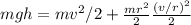 mgh = mv^2/2 + \frac{mr^2}{2}\frac{(v/r)^2}{2}