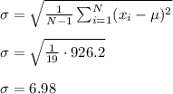 \sigma=\sqrt{\frac{1}{N-1}\sum_{i=1}^{N}(x_i-\mu)^2}\\\\\sigma=\sqrt{\frac{1}{19}\cdot926.2}\\\\\sigma=6.98
