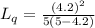 L_{q} = \frac{(4.2)^{2} }{5(5-4.2)}