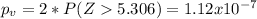 p_v =2*P(Z5.306) =1.12x10^{-7}