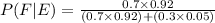 P(F|E)= \frac{0.7 \times 0.92}{(0.7 \times 0.92)+(0.3 \times 0.05)}