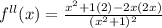 f^{ll}(x)=\frac{x^2+1(2)-2x(2x)}{(x^2+1)^2}