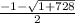 \frac{-1-\sqrt{1+728} }{2}
