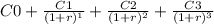 C0 + \frac{C1}{(1+r)^1}+ \frac{C2}{(1+r)^2}+ \frac{C3}{(1+r)^3}