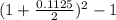 (1+\frac{0.1125}{2})^{2}  - 1