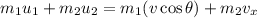 m_{1}u_{1}+m_{2}u_{2}=m_{1}(v\cos\theta)+m_{2}v_{x}