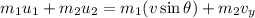 m_{1}u_{1}+m_{2}u_{2}=m_{1}(v\sin\theta)+m_{2}v_{y}