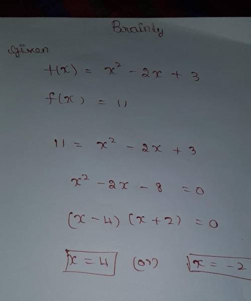 Given f(x) = xsquaredminus2xplus3, find the value(s) for x such that f(x)equals11.