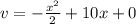 v = -\frac{x\²}{2} + 10x + 0