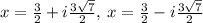 x=\frac{3}{2}+i\frac{3\sqrt{7}}{2},\:x=\frac{3}{2}-i\frac{3\sqrt{7}}{2}
