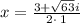 x=\frac{3+\sqrt{63}i}{2\cdot \:1}
