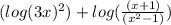 (log (3x)^2) + log (\frac{(x + 1)}{(x^2 - 1)})
