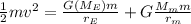 \frac{1}{2} mv^2=\frac{G(M_E)m}{r_E} +G\frac{M_mm}{r_m}\\