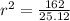 r^2=\frac{162}{25.12}