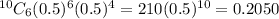 ^{10}C_6(0.5)^6(0.5)^4 =210 (0.5)^{10}    = 0.2050