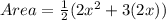 Area = \frac{1}{2} (2x^2+3(2x))