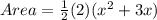 Area = \frac{1}{2} (2)(x^2+3x)