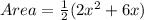 Area = \frac{1}{2} (2x^2+6x)