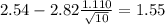 2.54-2.82\frac{1.110}{\sqrt{10}}=1.55