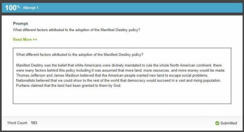 What different factors attributed to the adoption of the Manifest Destiny policy?