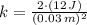 k = \frac{2\cdot (12\,J)}{(0.03\,m)^{2}}