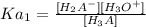 Ka_1= \frac{[H_2A^-][H_3O^+]}{[H_3A]}