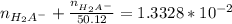 n_{H_2A^-}+ \frac{n_{H_2A^-}}{50.12} = 1.3328*10^{-2}
