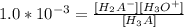1.0*10^{-3}= \frac{[H_2A^-][H_3O^+]}{[H_3A]}
