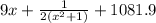 9x+\frac{1}{2(x^2+1)}+1081.9