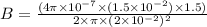 B= \frac{(4\pi \times 10^{-7}\times (1.5\times10^{-2})\times 1.5)  }{2\times \pi\times (2\times10^{-2})^{2}  }