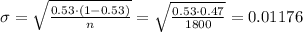 \sigma=\sqrt{\frac{0.53 \cdot (1-0.53)}{n}}=\sqrt{\frac{0.53 \cdot 0.47}{1800}}=0.01176