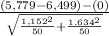 \frac{(5,779-6,499)-(0)}{ \sqrt{\frac{1,152^{2}}{50}+\frac{1.634^{2} }{50}  } }