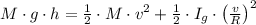 M\cdot g \cdot h = \frac{1}{2}\cdot M \cdot v^{2} + \frac{1}{2}\cdot I_{g} \cdot \left(\frac{v}{R}  \right)^{2}