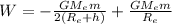 W = -\frac{GM_e m}{2(R_e + h)} + \frac{GM_e m}{R_e}