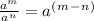 \frac{a^m}{a^n} = a^(^m^-^n^)