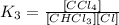 K_3=\frac{[CCl_4]}{[CHCl_3][Cl]}