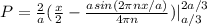 P=\frac{2}{a}(\frac{x}{2}-\frac{asin(2\pi nx/a)}{4\pi n})|^{2a/3}_{a/3}