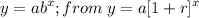 \displaystyle y = ab^x; from\:y = a[1 + r]^x