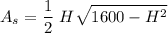 \displaystyle A_s=\frac{1}{2}\ H\sqrt{1600-H^2}
