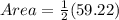{ Area }=\frac{1}{2}(59.22)
