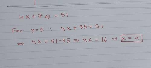 Find x when y= 5 in the literal equation 4x + 7y = 51.
